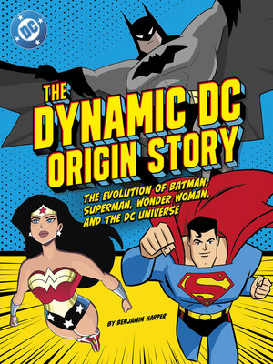 cover image of The Dynamic DC Origin Story